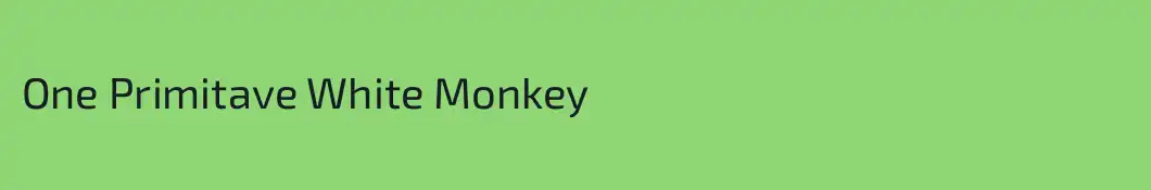 One Primitave White Monkey